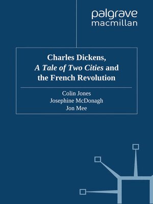 cover image of Charles Dickens, a Tale of Two Cities and the French Revolution